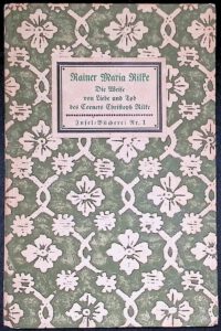 Rilke, Rainer Maria: Die Weise von Liebe und Tod des Cornets Christoph Rilke, Insel-Bücherei. Bd. 1. Leipzig: Insel-Verlag, 1912