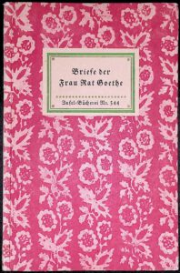 Briefe der Frau Rat Goethe, Insel-Bücherei. 11.-20. Tsd. Leipzig: Insel-Verlag, 1939