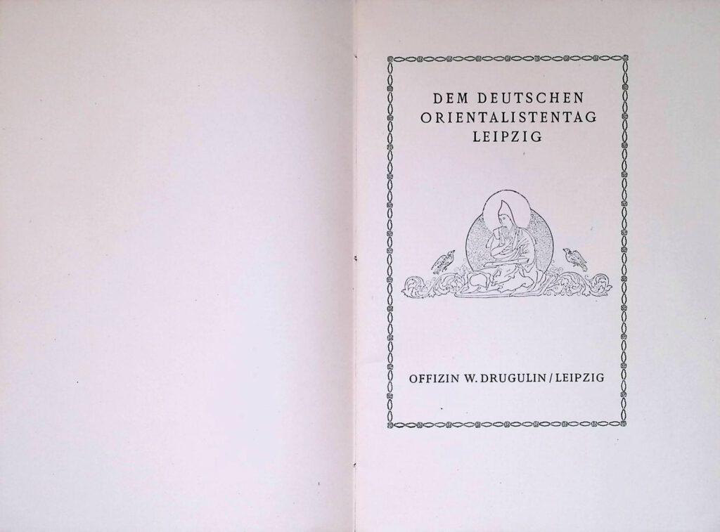 Dem Deutschen Orientalistentag Leipzig. Leipzig: Offizin W. Drugulin, 1921
