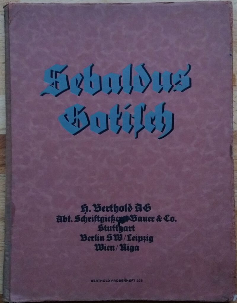 Sebaldus Gotisch und Initialen, Berthold-Probendruck. Berlin SW: H. Berthold AG, Schriftgießereien und Messinglinienfabriken, 1926