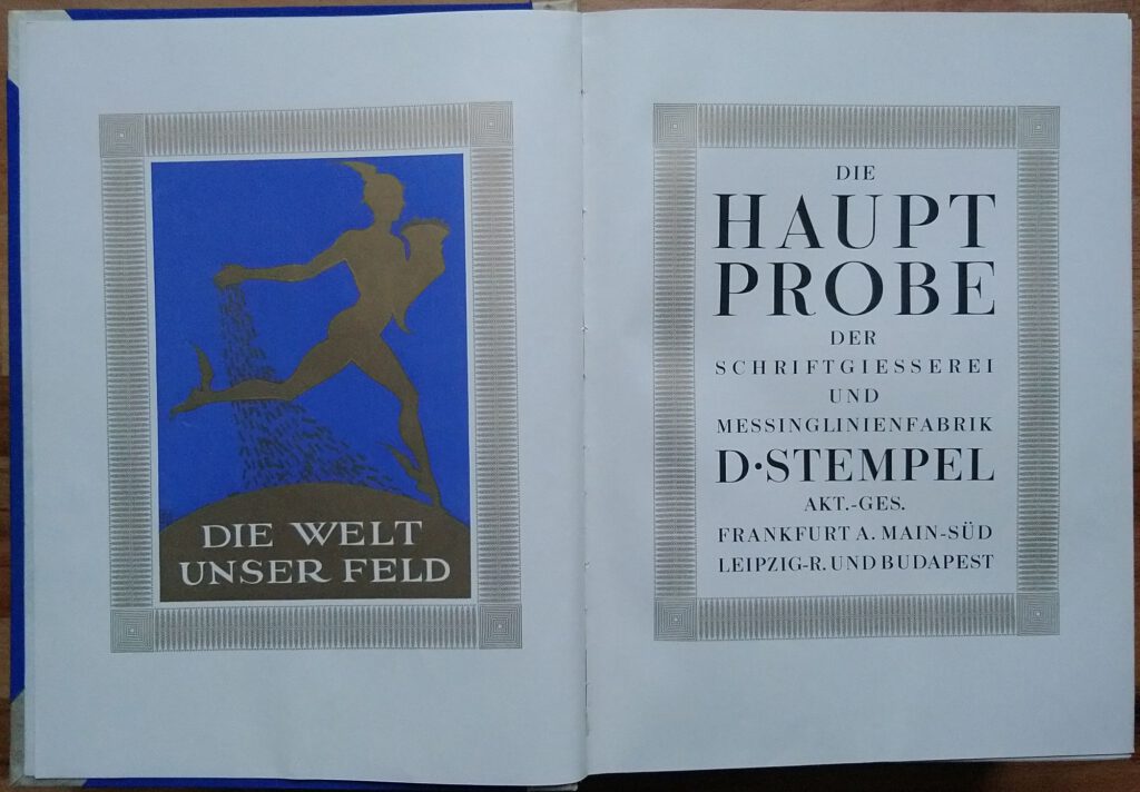 Die Hauptprobe der Schriftgießerei und Messinglinienfabrik D. Stempel Aktien-Gesellschaft. Frankfurt a.M. [u.a.], 1925