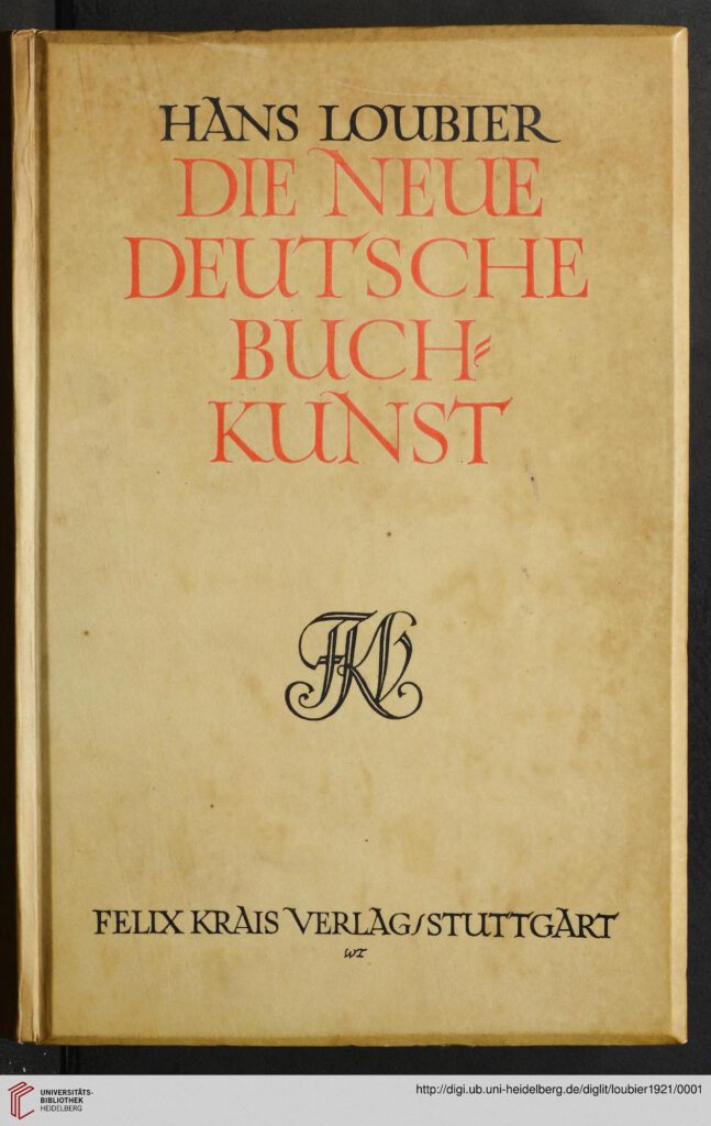 Hans Loubier: Die neue deutsche Buchkunst. Stuttgart: Krais, 1921 (Einband)